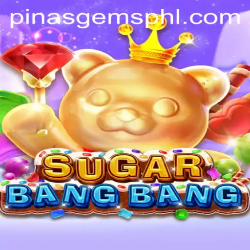 SUGARBANGBANG: A Sweet New Adventure with Pinasgems